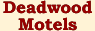 Deadwood Motels